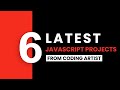 6 Latest Javascript Projects With Source Code