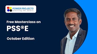 Free Masterclass on PSS®E: October Edition