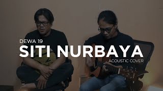 Siti Nurbaya - Dewa 19 I Simple Acoustic Cover |