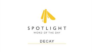 Decay | Word of the Day