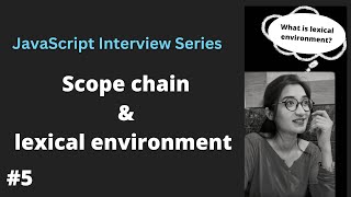 JavaScript Interview Question - Scope Chain and Lexical Environment in JavaScript | Lexical Scope