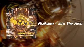 Nizikawa - Into The Hive