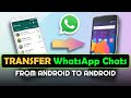 How To Transfer WhatsApp Chats And Media Files From Android To Android WITHOUT Google Drive