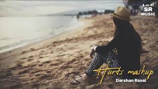 Hurts Mashup of Darshan Raval | Bicky Official | Lo-fi SR music | Heartbreak | Chillout