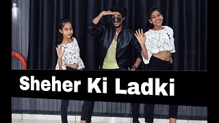 Sheher Ki Ladki//Dance Choreography By Pawan Prajapat//Badshah//Khandaani Shafakhana