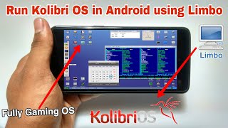 Run Kolibri OS in Android using Limbo | Gaming OS install in Android Phone | 2020 | Tech with King