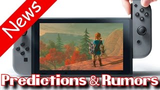 10 Nintendo Switch Predictions, Rumors & Thoughts