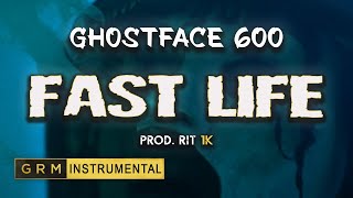 Ghostface600 - Fast Life | Instrumental | GRM Daily