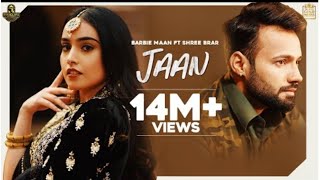 Jaan (Official Video) Barbie Maan | Shree Brar | Gold Media. | ThugLife Records | New Punjabi Songs