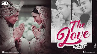 The Love Mashup 2023 | Sid Guldekar | Best Romantic Songs | Hosana | Saibo | Arijit Singh | Darshan