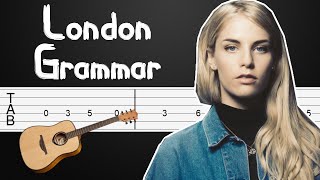 Strong - London Grammar Guitar Tutorial, Guitar Tabs, Guitar Lesson