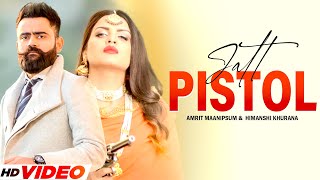Amrit Maan | Jatt Pistol | Himanshi Khurana | DJ Flow | New Punjabi Song 2022