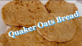 Quaker Oats BREAD