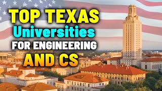10 Best Universities in Texas for Engineering and Computer Science
