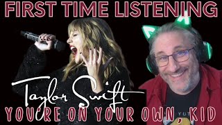 PATREON SPECIAL Taylor Swift You're On Your Own, Kid Reaction