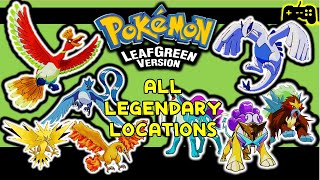 Pokemon Leaf Green - All Legendary Pokemon Locations