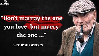 Incredible Wisdom of Short Irish Proverbs and Sayings | Proverbs and Quotes from Famous Irish Tribes