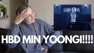 Reacting to Agust D by Agust D [MV]  (& HBD YOONGI!!!!!)