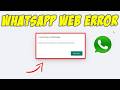 How to Fix Connecting to WhatsApp Error in WhatsApp Web