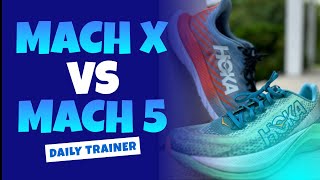 Hoka Mach X vs Hoka Mach 5 | Running Shoe Review | Daily Trainer Comparison