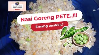 NASI GORENG PETE..Enakkk?!!