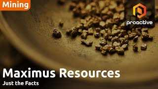 Just the Facts: Maximus expands resource potential with high-grade gold at Eagles Nest