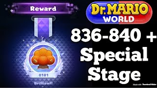 Dr. Mario World - World 21 Complete! Levels 836, 837, 838, 839, and 840 + Special Stage (3 Stars)