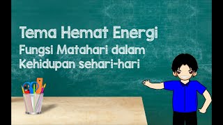 Fungsi Energi Matahari dalam Kehidupan sehari hari-Kelas 4