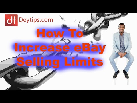 How To Increase Your eBay Selling Limits RIGHT NOW! How To Increase Your eBay Selling Limits RIGHT NOW!
