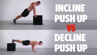 Incline Vs Decline Push Ups What S The Difference