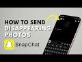 How To Send Disappearing Photos And Videos On Snapchat - Full Guide