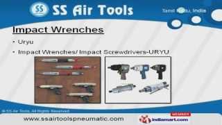 Pneumatic Tools by SS Air Tools, Chennai