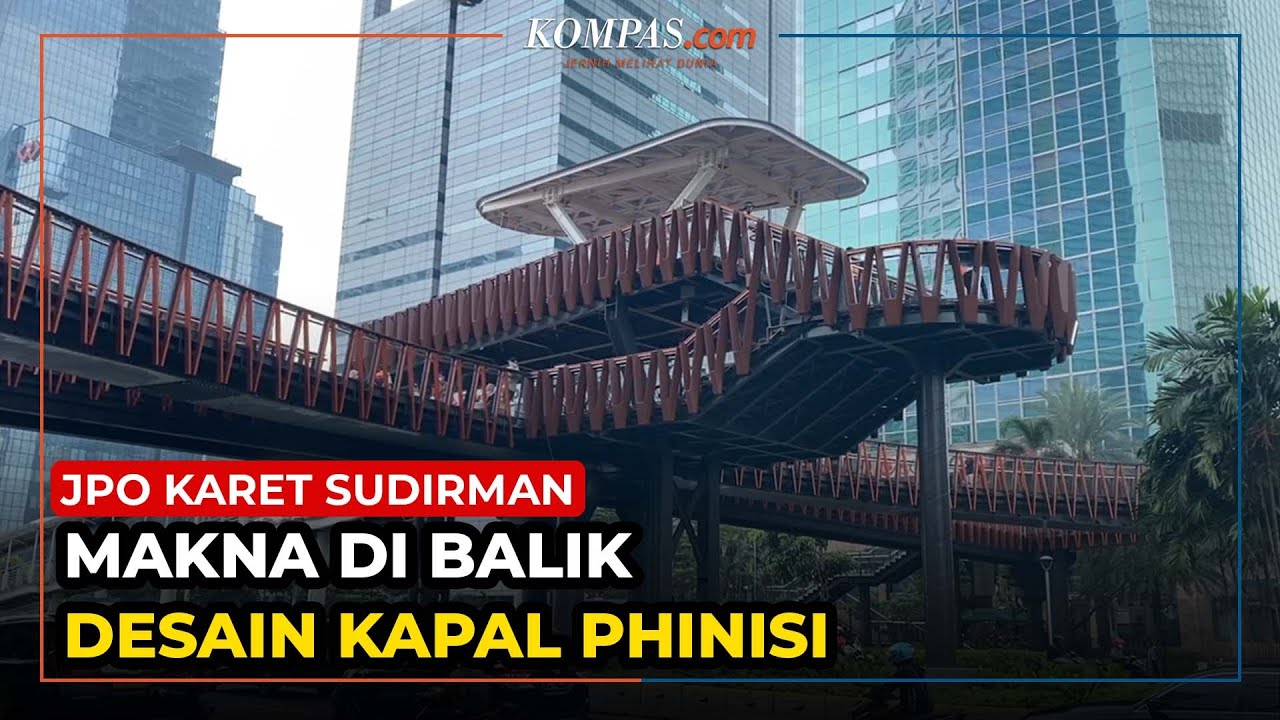 JPO Karet Sudirman, Berbentuk Kapal Phinisi Dengan Teknologi Sensor ...