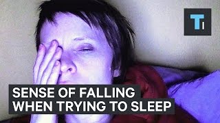 The weird sense of falling when trying to sleep