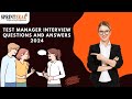 Test Manager Interview Questions and Answers 2024