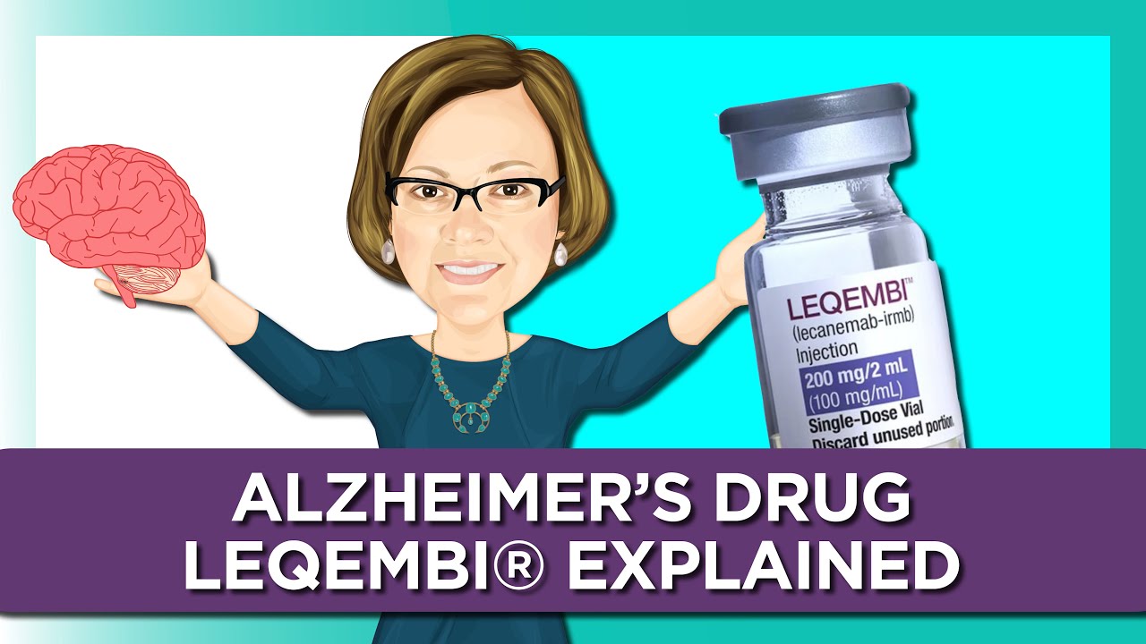 The New Alzheimer's Drug Leqembi Explained - YouTube