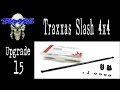 Grim - Traxxas Slash 4x4 - Level 15 Upgrade - Tekno Center Driveshaft