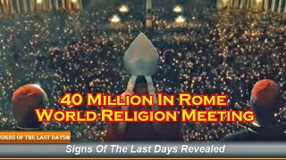 40 Million In Rome For World Religion Meeting