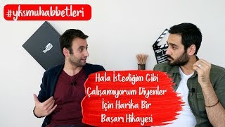 Hala İstediğim Gibi Çalışamıyorum Diyenler İçin  Bir Başarı Muhabbeti  #yksmuhabbetleri