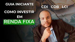 GUIA ESSENCIAL PARA INVESTIR EM RENDA FIXA