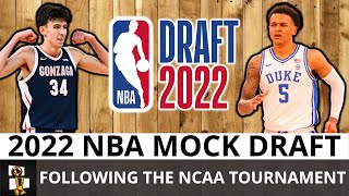 2022 NBA Mock Draft FOLLOWING The NCAA Tournament | Lottery Picks Ft. Paolo Banchero, Chet Holmgren