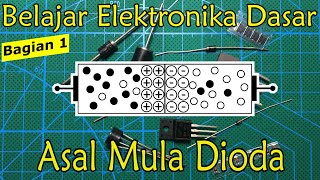 Semikonduktor Dioda - PN Junction | Elektronika Dasar | Bagian 1