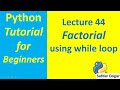 How to Find Factorial of Number in Python | Python Tutorial for Beginners