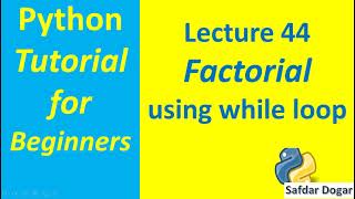 How to Find Factorial of Number in Python | Python Tutorial for Beginners
