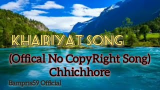 Lagu enak didengar || Khairiyat Song ‼️ Chhichhore [Offical No CopyRight Song]