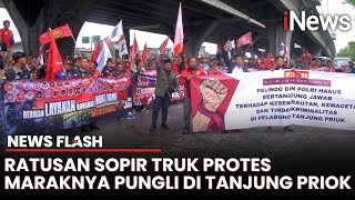 Capek Kena Pungli, Sopir Truk Bersatu Demo di Pelabuhan Tanjung Priok | News Flash