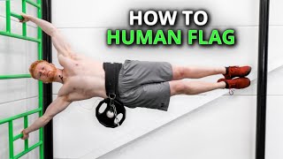 BEST way to Learn the Human Flag FAST