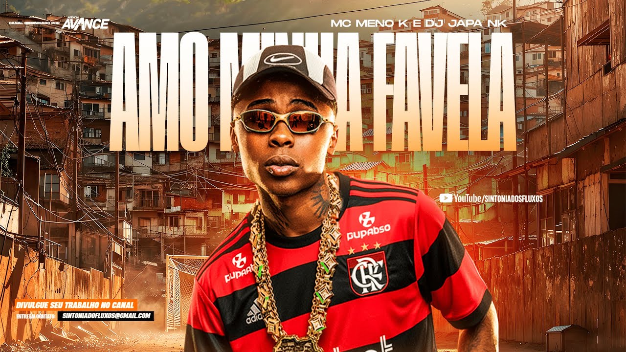 Amo Minha Favela Mc Meno K Dj Japa Nk Videoblogs