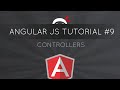 AngularJS Tutorial #9 - Controllers