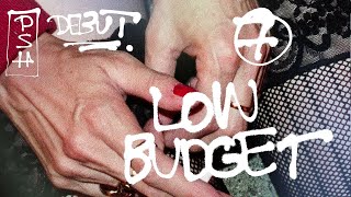 PSH - LOW BUDGET (official audio)